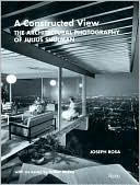 A Constructed View: The Architectural Photography of Julius Shulman
