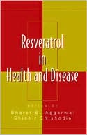 Resveratrol in Health and Disease