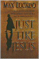 Just Like Jesus