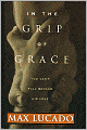 In the Grip of Grace: Your Father Always Caught You. He Still Does.