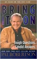 Bring It On: Tough Questions. Candid Answers.