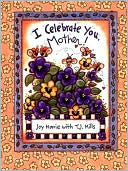 I Celebrate You, Mother
