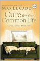 Cure for the Common Life: Living in Your Sweet Spot