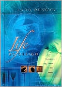 Life By Design: Build the Life of Your Dreams