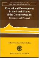 Educational Development in the Small States of the Commonwealth: Retrospect and Prospect