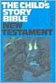 Child's Story Bible: New Testament