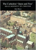 Cathedral 'Open and Free': Dean Bennett of Chester