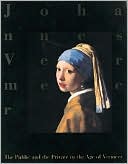 Public and the Private in the Age of Vemeer