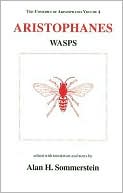 Wasps: The Comedies of Aristophanes
