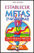 Establecer Metas, Y Alcanzarlas!