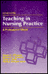 Teaching in Nursing Practice: A Professional Model