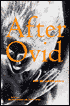 After Ovid: New Metamorphoses