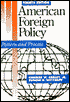 American Foreign Policy: Pattern and Process