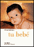 Comprendiendo Tu Bebe