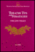 Theater Tips and Strategies for Jury Trials