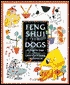 Feng Shui for Dogs: By Dogs for Dogs