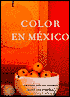 Color en México (Mexican Color)