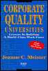 Corporate Quality Universities: Lessons in Building a World-Class Work Force: Lessons in Building a World-Class Work Force