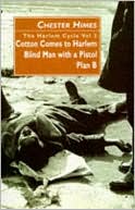 The Harlem Cycle, Vol. 3: Cotton Comes to Harlem, Blind Man with a Pistol, Plan B
