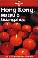Lonely Planet Hong Kong, Macau & Guangzhou