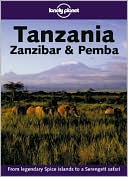 Lonely Planet Tanzania, Zanzibar & Pemba