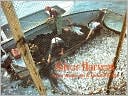 Silver Harvest: The Fundy Weirmen's Story