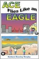 Ace Flies Like An Eagle