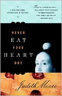 Never Eat Your Heart Out
