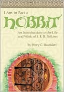 I Am in Fact a Hobbit: An Introduction to the Life and Works of J. R. R. Tolkien
