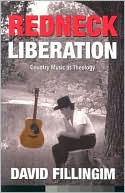 Redneck Liberation: Country Music as Theology