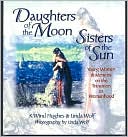 download Daughters of the Moon, Sisters of the Sun : Young Women and Mentors on the Transition to Womanhood book