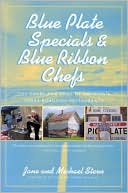 Blue Plate Specials and Blue Ribbon Chefs: The Heart and Soul of America's Great Roadside Restaurants