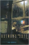 Axeman's Jazz: A Novel