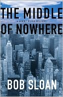 The Middle of Nowhere: A Lenny Bliss Mystery