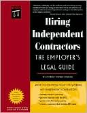 Hiring Independent Contractors: The Employer's Legal Guide