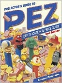 Collector's Guide to PEZ: Identification and Price Guide