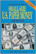 Standard Guide to Small-Size U. S. Paper Money, 1928 to Date