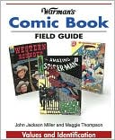 Warman's Comic Book Field Guide: Values and Identification