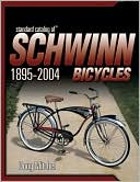 Standard Catalog of Schwinn Bicycles