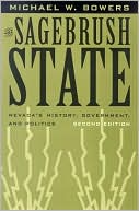 The Sagebrush State: Nevada's History, Government and Politics