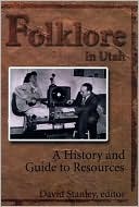 Folklore in Utah: A History and Guide to Resources