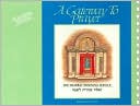 A Gateway to Prayer: The Torah Service and Concluding Prayers, Book 2