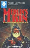 Merlin's Kin: World Tales of the Heroic Magician