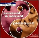 Sensual and Sexual Pleasure: Finding Ultimate Balance and Harmony