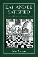 download Eat and Be Satisfied : A Social History of Jewish Food book