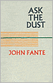 Ask the Dust