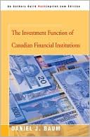 The Investment Function Of Canadian Financial Institutions