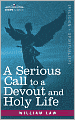 A Serious Call To A Devout And Holy Life