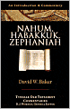Nahum, Habakkuk, Zephaniah: An Introduction and Commentary