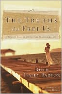 download The Truths That Free Us : A Woman's Calling to Spiritual Transformation book